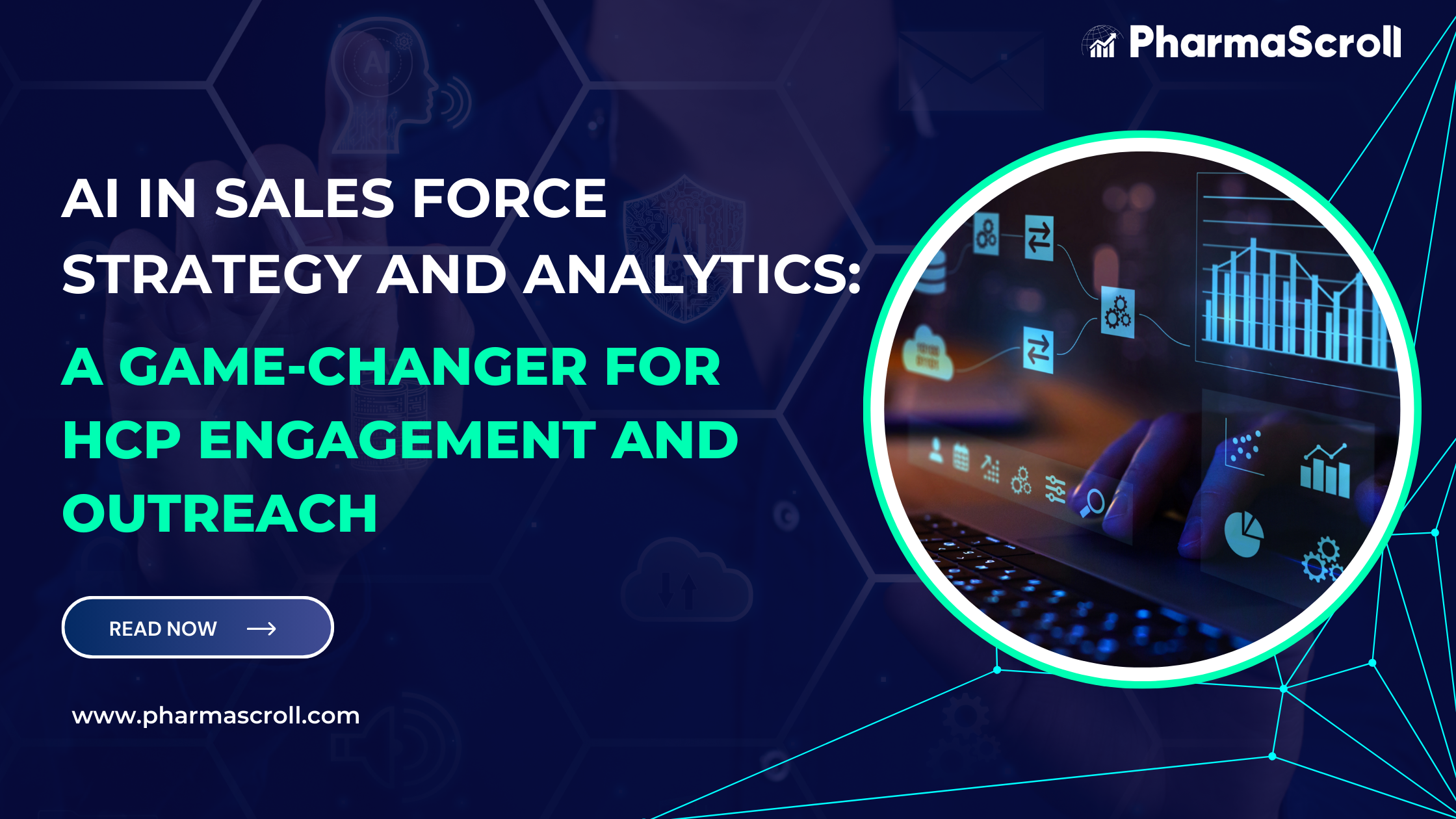 AI in Sales Force Strategy and Analytics: A Game-Changer for HCP Engagement and Outreach